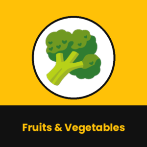 Fruits & Vegetables